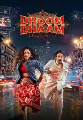 ดูหนังออนไลน์ฟรี Dhoom Dhaam 2025 บ่าวสาวชื่นชุลมุน