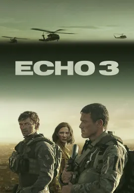 ดูหนังออนไลน์ฟรี ดูซีรี่ย์ฟรี Echo 3 2022 เต็มเรื่อง Ep1-3